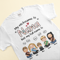 My Nickname Is Nana - Personalized Shirt
