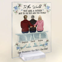 My Protector My Hero My Dad - Personalized Acrylic Plaque - Birthday, Father's Day Gift For Husband, Father, Daddy, Grandpa