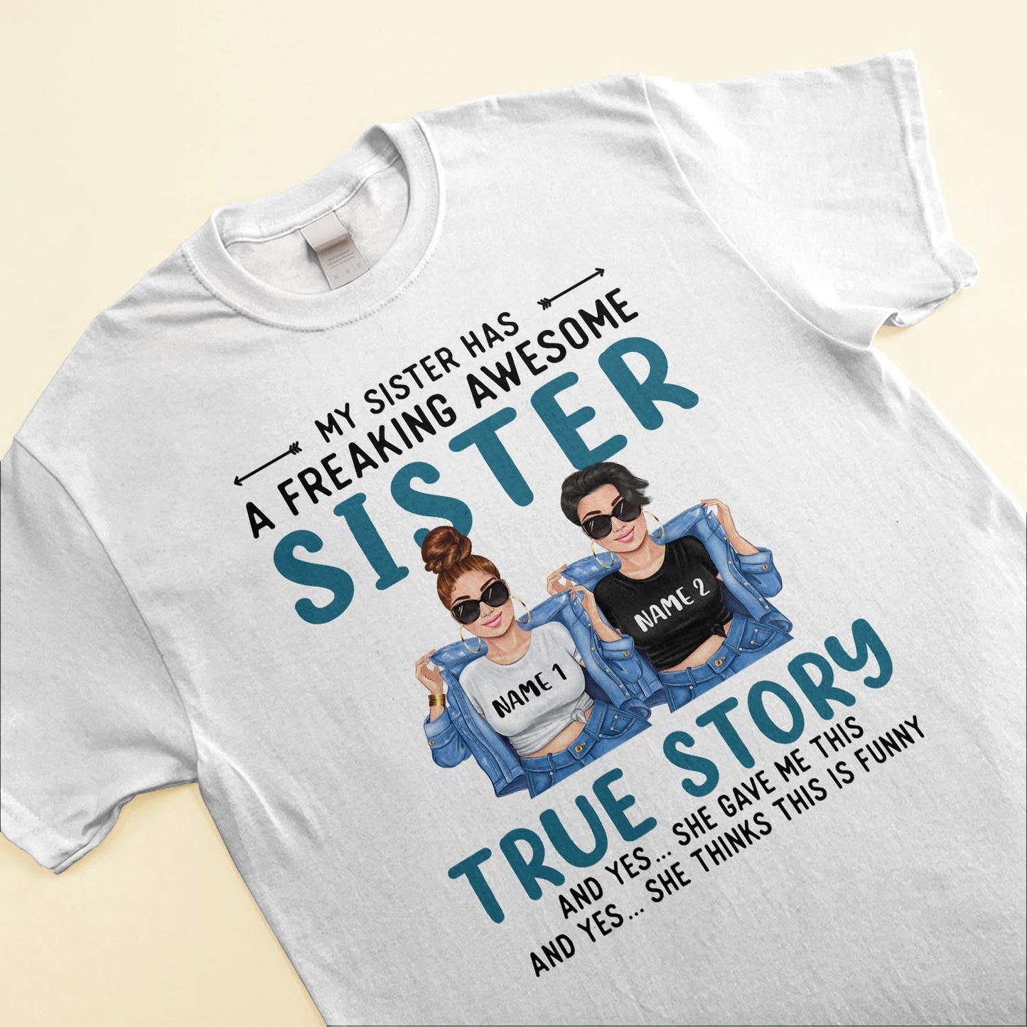 My Sister Has An Awesome Sister - Personalized Shirt - Gift For Sisters
