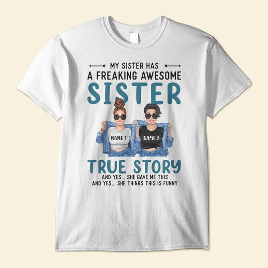 My Sister Has An Awesome Sister - Personalized Shirt - Gift For Sisters