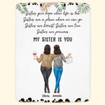 My Sister Is You - Personalized Sister Blanket - Birthday, Sister's Day Gift For Sisters