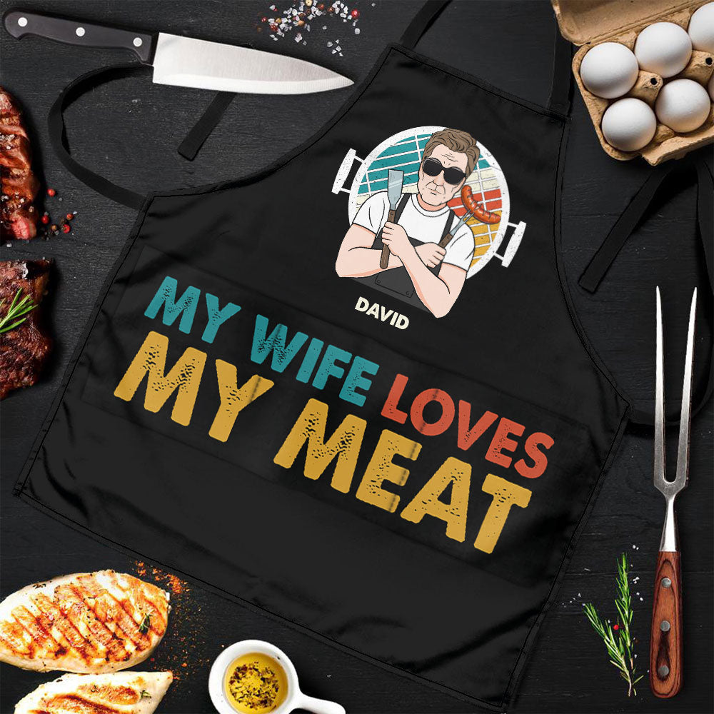 Father's Day Gifts, My Wife Loves My Meat - Personalized Apron
