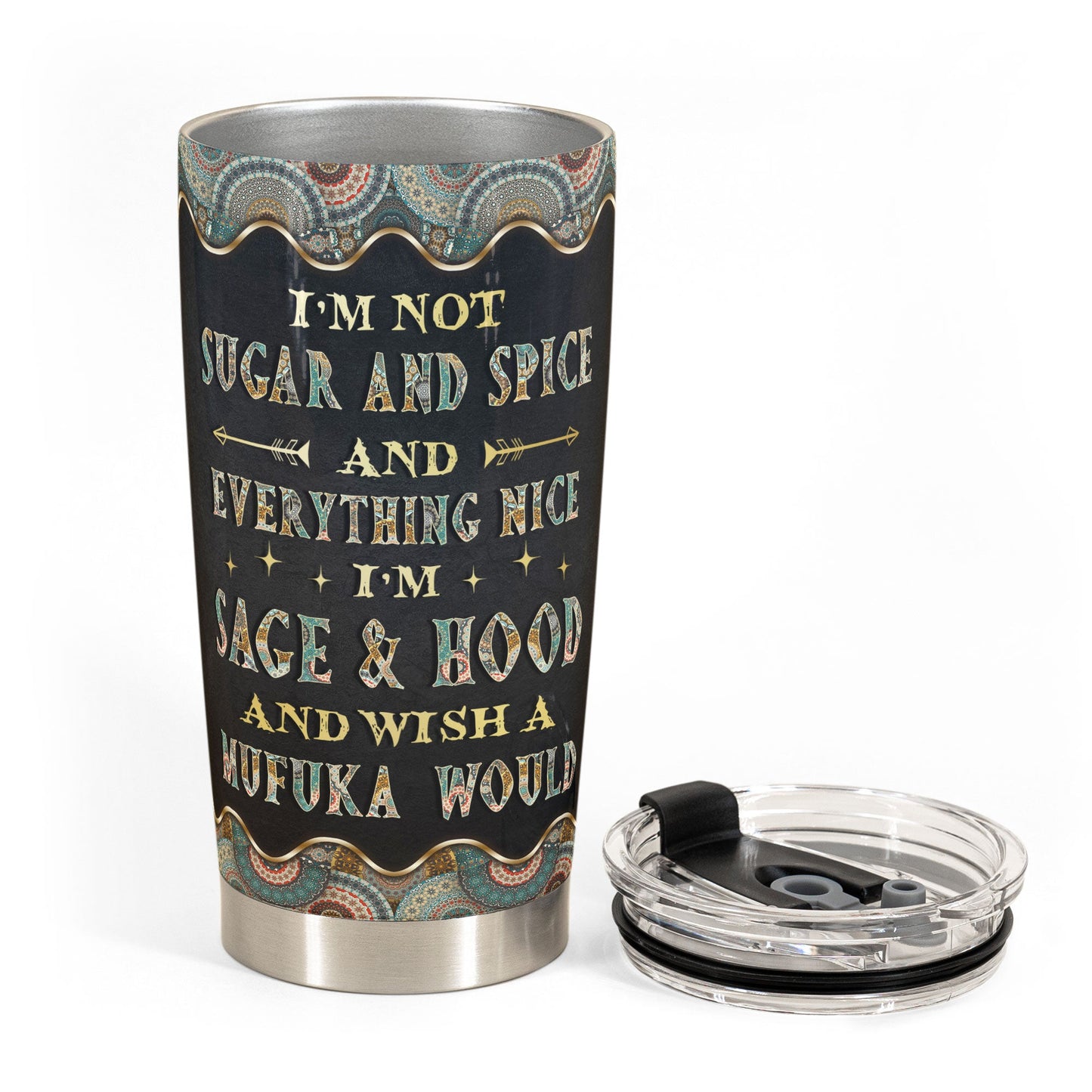 Namaste - I'm Not Sugar And Spice - Personalized Tumbler Cup