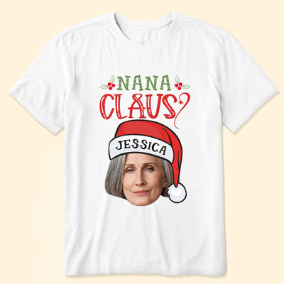 Nana Clauses - Personalized Photo Shirt