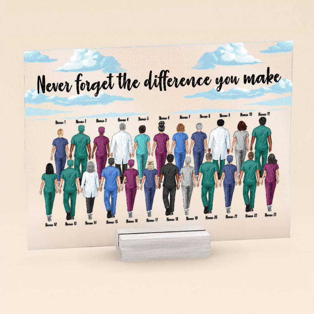 Never Forget The Difference You Make - Personalized Acrylic Plaque - Loving, Work Leaving, Birthday Gift For Nurses, Doctors, Hospital Workers, Colleagues, Coworker