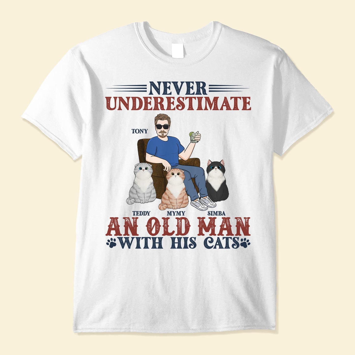 Never Underestimate An Old Man With His Cat - Personalized Apparel - Fathers Day Gift For Dad, Cat Dad, Papa