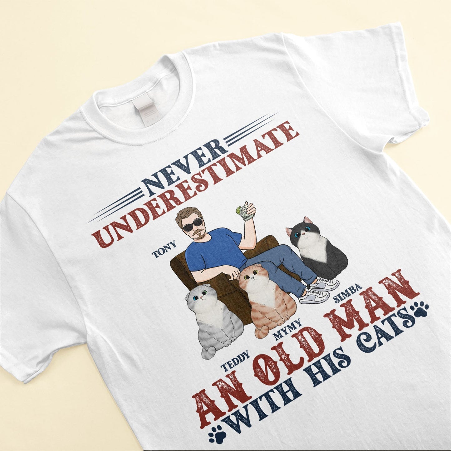 Never Underestimate An Old Man With His Cat - Personalized Apparel - Fathers Day Gift For Dad, Cat Dad, Papa