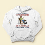 Never Underestimate An Old Woman With Her Cat - Personalized Apparel - Birthday Day Gift For Mom, Cat Mom, Mama