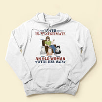 Never Underestimate An Old Woman With Her Cat - Personalized Apparel - Birthday Day Gift For Mom, Cat Mom, Mama
