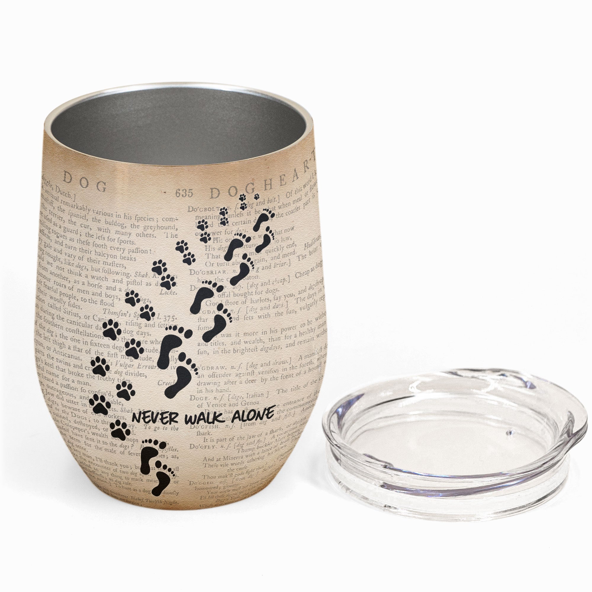 Never Walk Alone - Personalized Wine Tumbler - Loving, Birthday Gift For Dog Mom, Dog Lover, Dog Owner