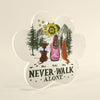 Never Walk Alone - Personalized Custom Shaped Acrylic Plaque