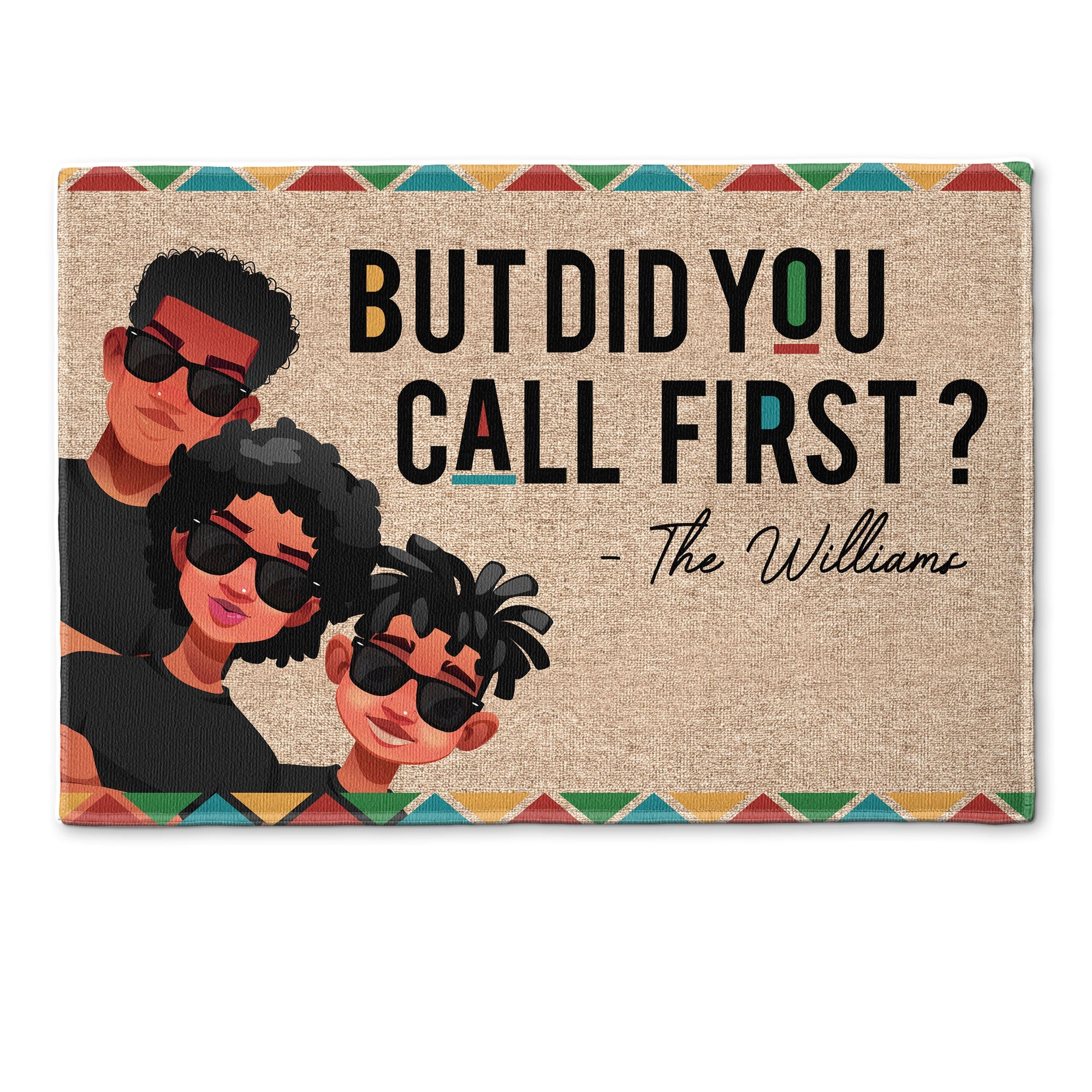 New Version - But Did You Call First? - Personalized Doormat – Macorner