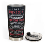 New Version Lucky Son Of An Awesome Mom - Personalized Tumbler Cup