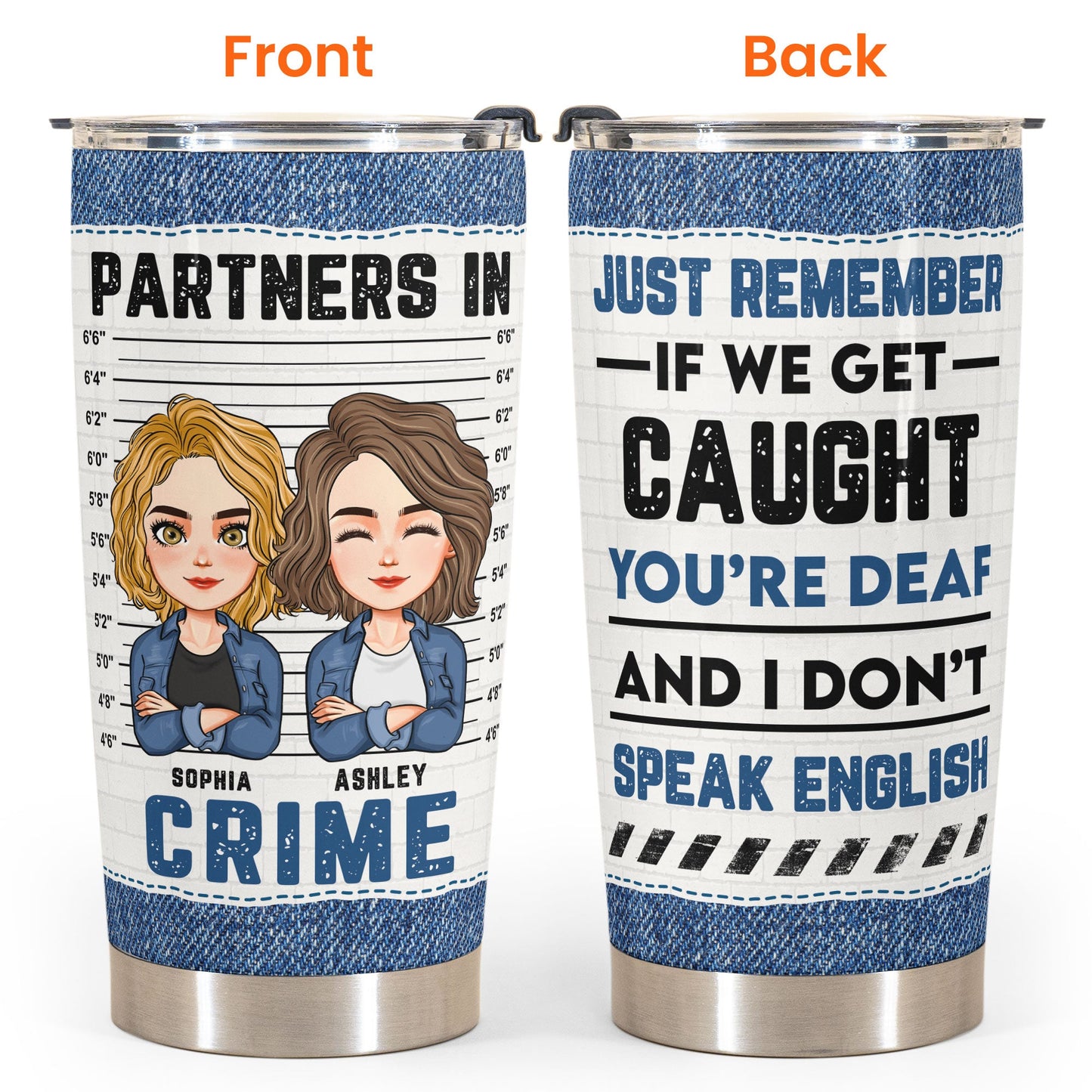 New Version - Partners In Crime - Personalized Tumbler Cup