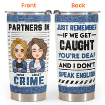 New Version - Partners In Crime - Personalized Tumbler Cup