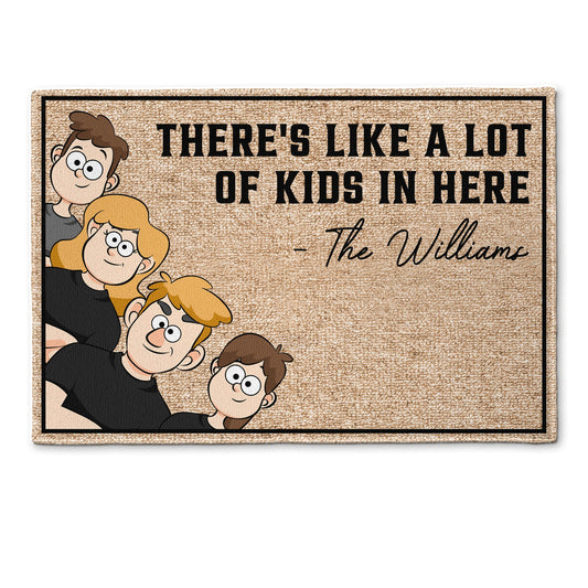New Version - There's Like A Lot Of Kids In Here - Personalized Doormat