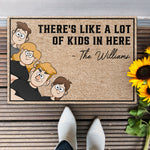 New Version - There's Like A Lot Of Kids In Here - Personalized Doormat