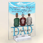No Matter How Big We Get We Will Always Reach For You - Personalized Acrylic Plaque