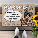 No Need To Knock. We Know You Are Here - Personalized Doormat - Birthday, Loving Gift For Dog Lover, Dog Mom, Dog Dad, Dog Owner