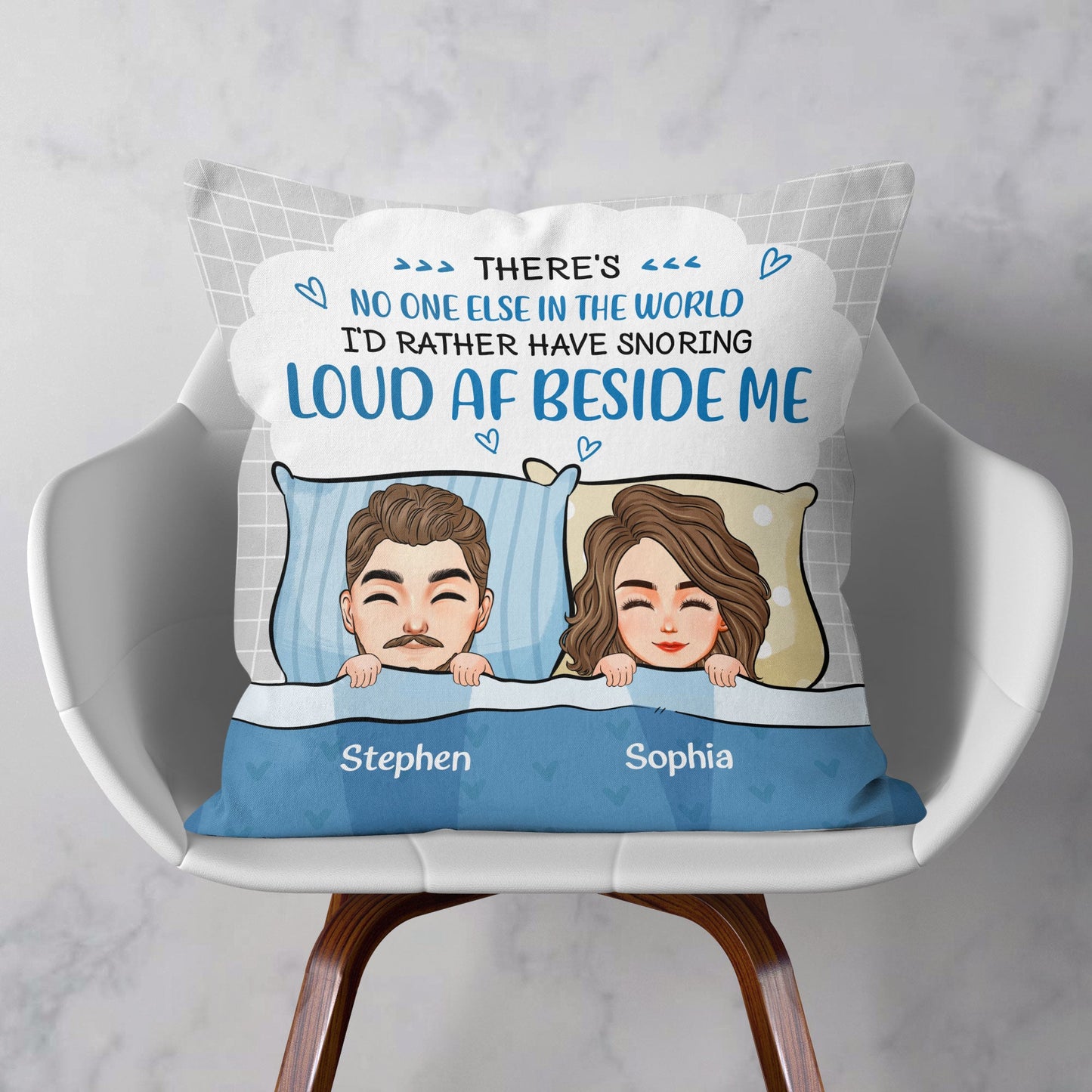 No One I'd Rather Snoring Loud Beside Me  - Personalized Pillow (Insert Included)