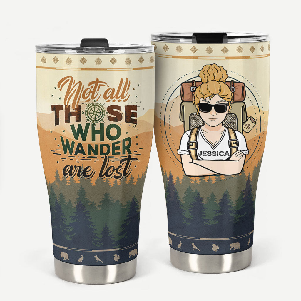 Not All Those Who Wander Are Lost - Personalized 30oz Curved Tumbler - Birthday, Memorial Gift For Camping Lovers, Outdoors, Adventures