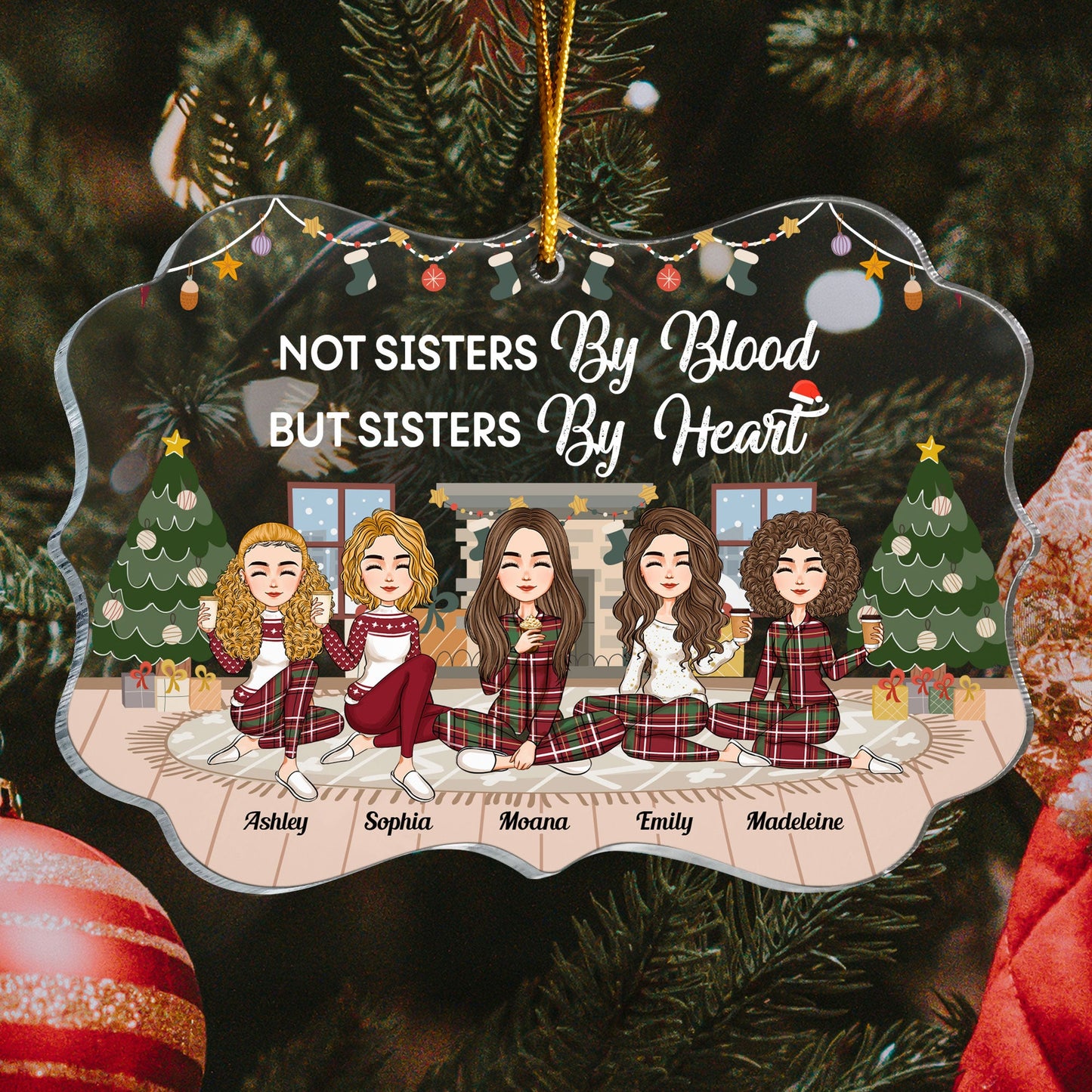 Not Sisters By Blood But Sisters By Heart - Personalized Acrylic Ornament - Christmas, New Year Gift For Sistas, Sister, Besties, Best Friends, Soul Sisters