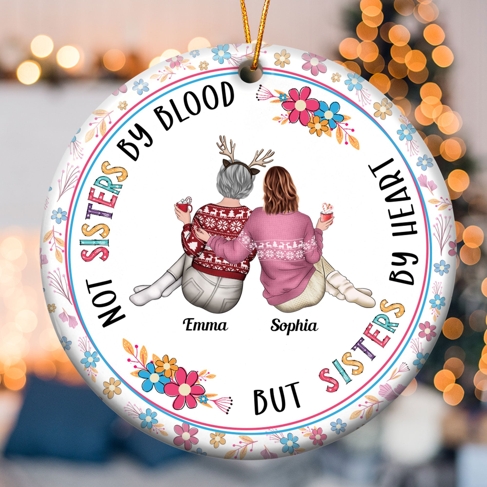 Not Sisters By Blood But Sisters By Heart - Personalized Ceramic Ornament