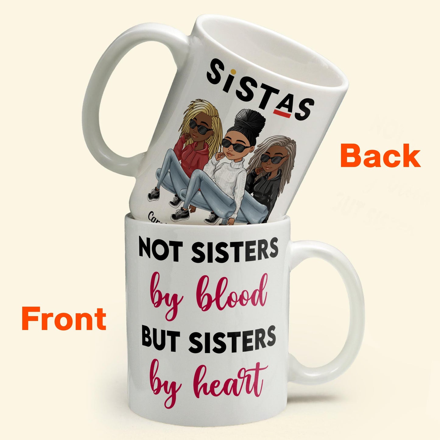Not Sisters By Blood But Sisters By Heart - Personalized Mug - Sassy Girls