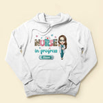 Nurse In Progress - Personalized Shirt