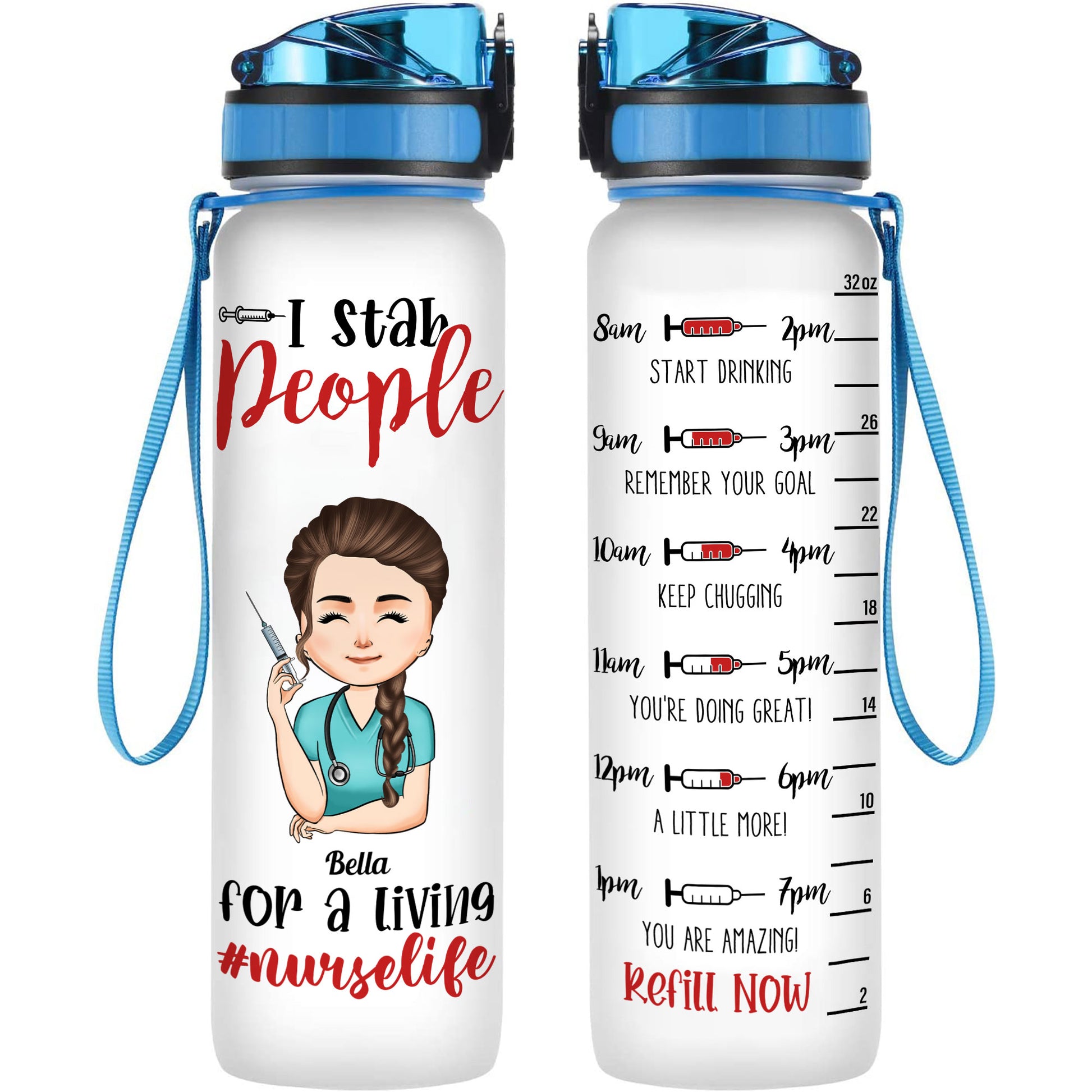 #Nurselife - I Stab People For A Living - Personalized Water Tracker Bottle - Birthday Gift For Doctor, Nurse