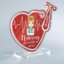 Nursing Is A Work Of Heart - Personalized Stethoscope Shaped Acrylic Plaque - Birthday Gift For Doctor, Nurse