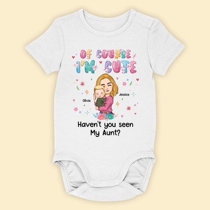 Of Course I'm Cute - Personalized Baby Onesie
