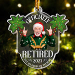 Officially Retired 2026 Not My Problem Anymore - Personalized Acrylic Photo Ornament