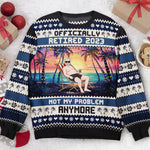 Officially Retired 2026 Not My Problem Anymore - Personalized Ugly Sweater