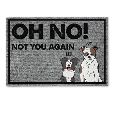 Oh No! Not You Again - Personalized Doormat