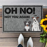 Oh No! Not You Again - Personalized Doormat