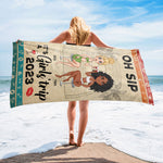 Oh Sip! It'S A Girls' Trip - Personalized Beach Towel