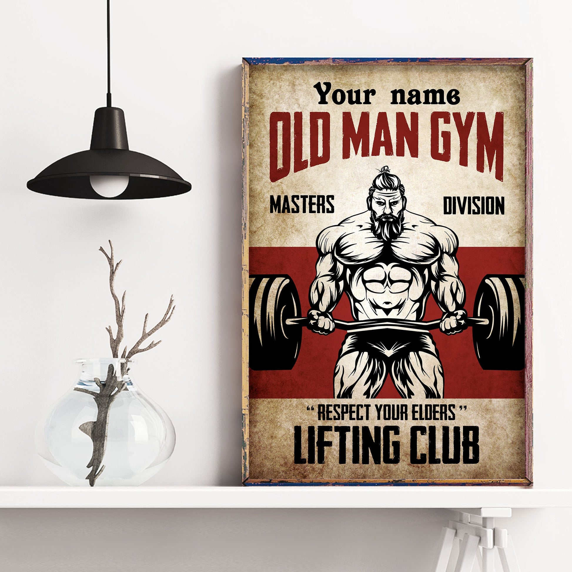 You Don't Stop Training When You Get Old Poster, Funny Bodybuilding Old Man  Lover Gifts Vertical Poster No Frame Full Size