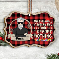 On The Naughty List And I Regret Nothing - Personalized Wooden Ornament - Christmas Gift For Family Members