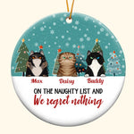 On The Naughty List And Regret Nothing - Personalized Ceramic Ornament - Christmas Gift For Cat Lovers