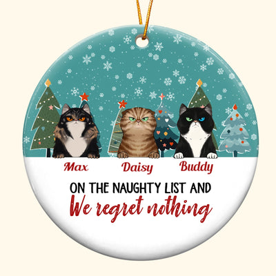 On The Naughty List And Regret Nothing - Personalized Ceramic Ornament - Christmas Gift For Cat Lovers