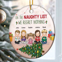 On The Naughty List We Regret Nothing - Personalized Ceramic Ornament