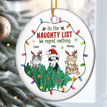 On The Naughty List We Regret Nothing - Personalized Ceramic Ornament