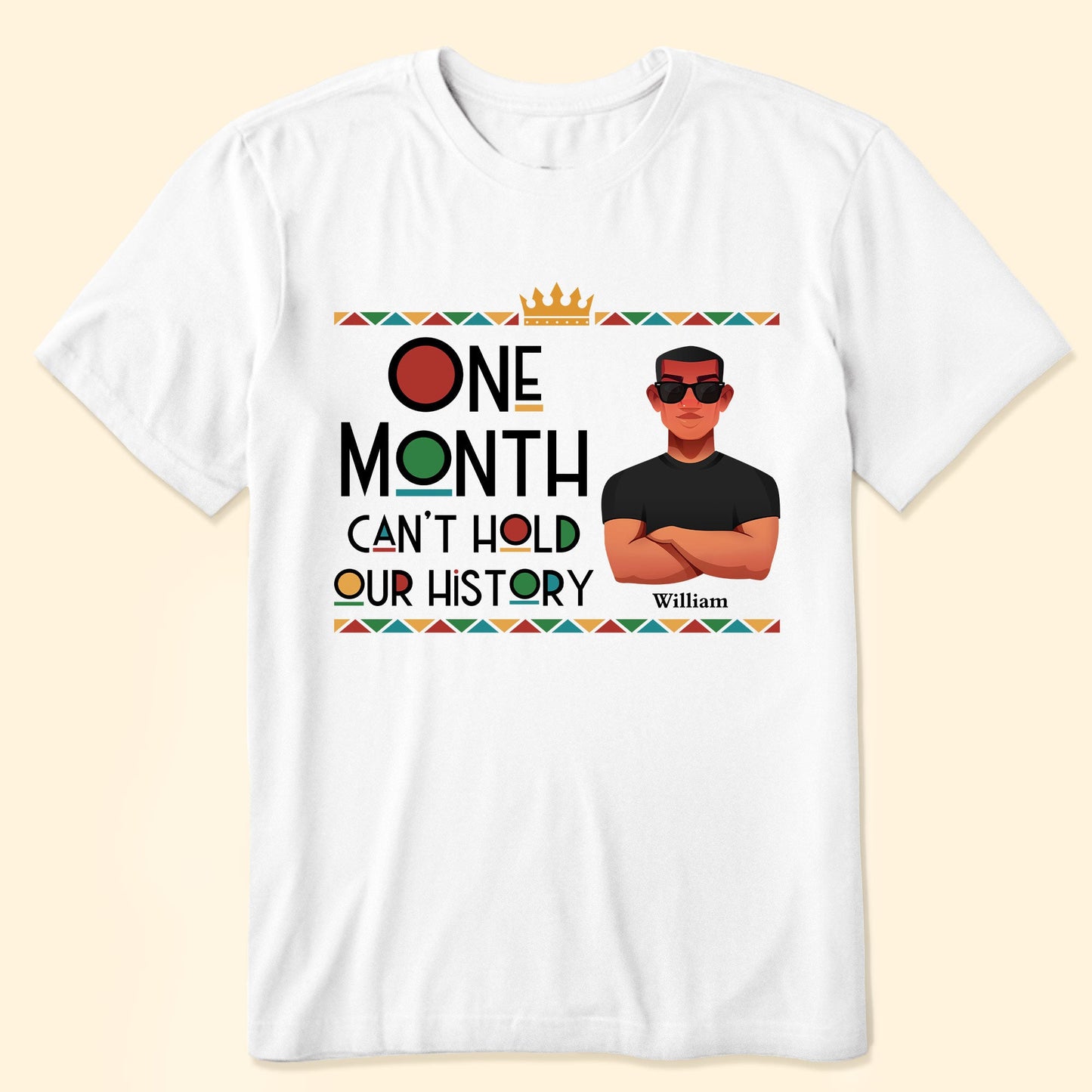 One Month Can't Hold Our History Black Month History - Personalized Shirt