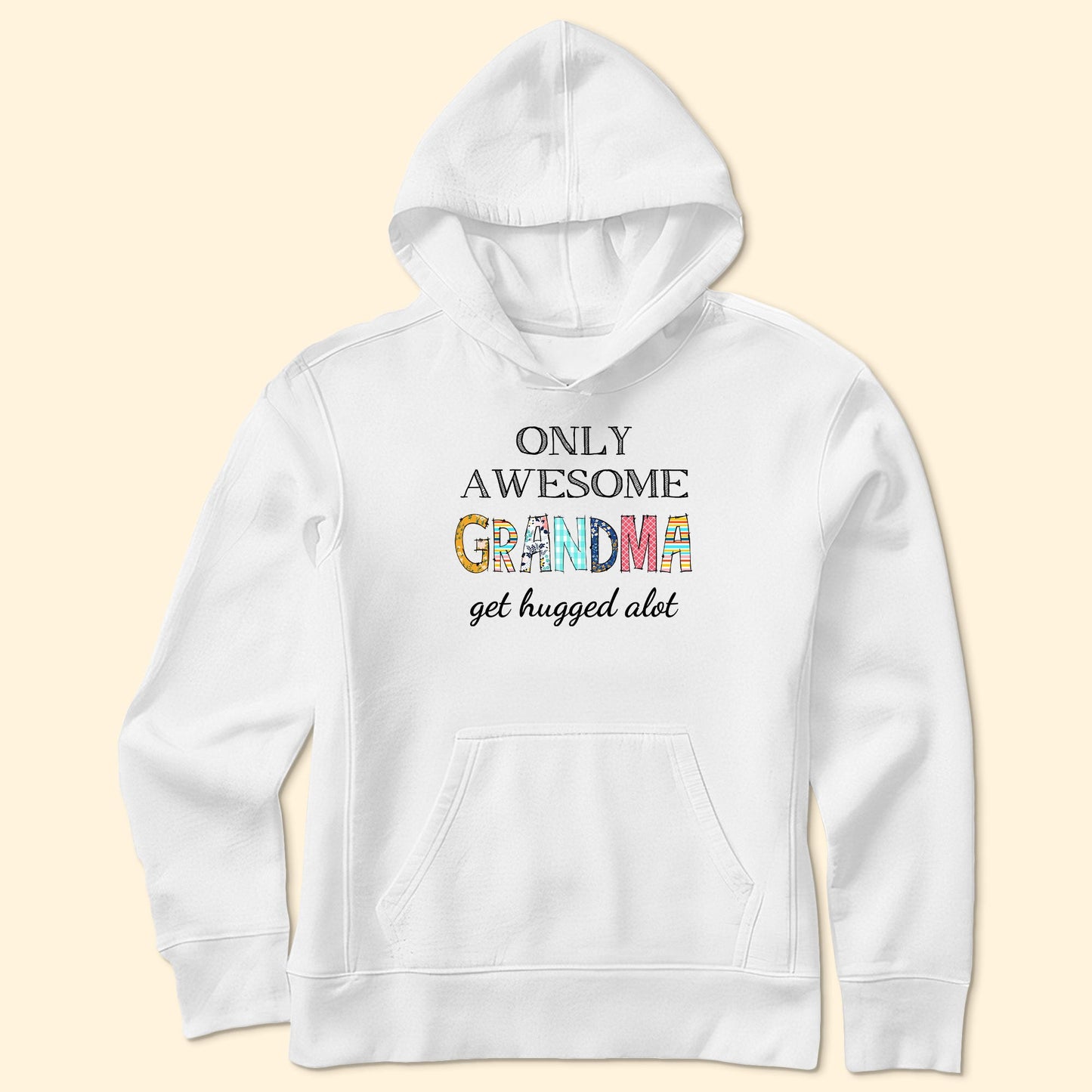 Only Awesome Grandma Get Hugged Alot - Personalized Shirt