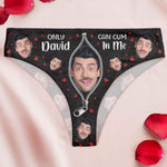 Only My Husband, Boyfriend Can Cum In Me - Personalized Photo Women's Low-Waisted Brief - Gift For Wife