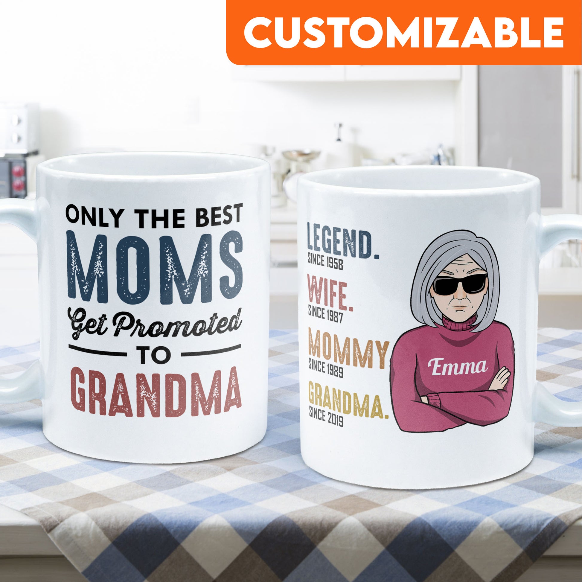Only The Best Moms Get Promoted To Grandma - Personalized Mug - Birthday & Christmas Gift For Mom, Mother, Grandma, Nana, Mama