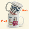 Only The Best Moms Get Promoted To Grandma - Personalized Mug - Birthday &amp; Christmas Gift For Mom, Mother, Grandma, Nana, Mama