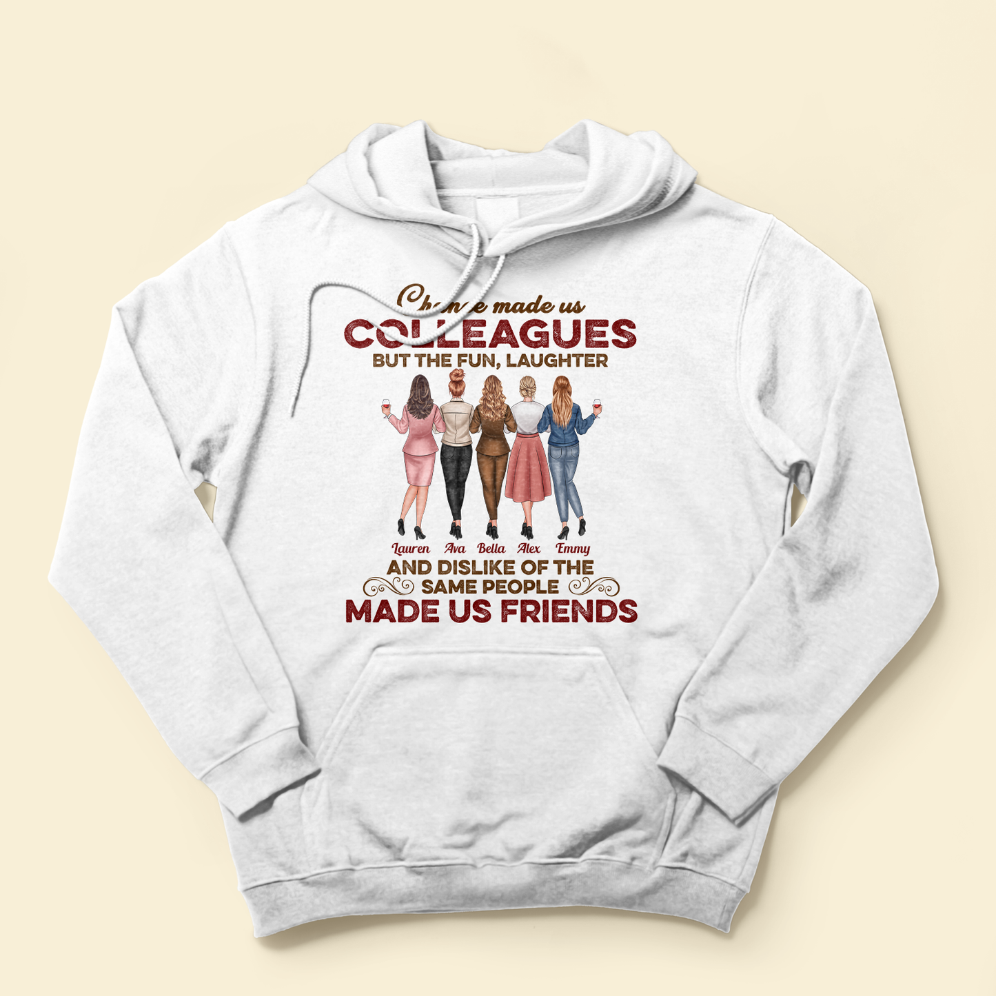 The Fun And Dislike Of The Same People Made Us Friends - Personalized Shirt - Birthday, Funny Gift For Colleagues, Coworkers, Work Friends