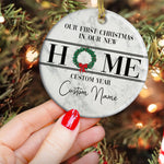 Our First Christmas In Our New Home - Personalized Ceramic Ornament - Christmas gift for Friends and Family